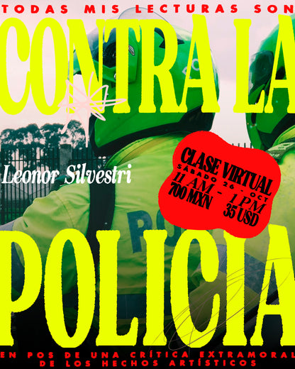 Todas mis lecturas son contra la policía. En pos de una crítica extramoral de los hechos artísticos